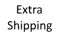 Extra Shipping $1 Extra Shipping $1